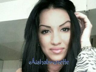 Aishabrunette
