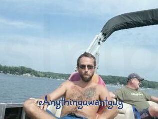 Anythinguwantguy