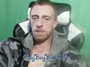 BigBoyBigs420