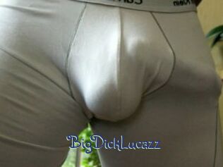 BigDickLucazz