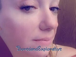 BoredandExplorative