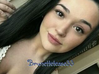 Brunettetease33