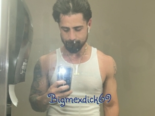 Bigmexdick69