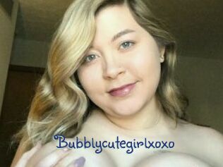 Bubblycutegirlxoxo