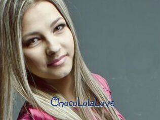 ChocoLolaLove