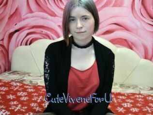 CuteViveneForU