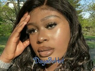 DayaSoHot