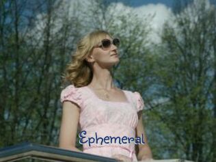 Ephemeral