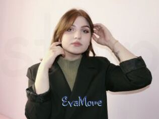 EvaMore