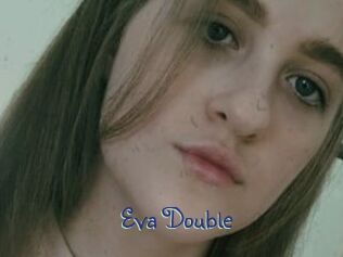 Eva_Double