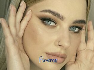 Fireme