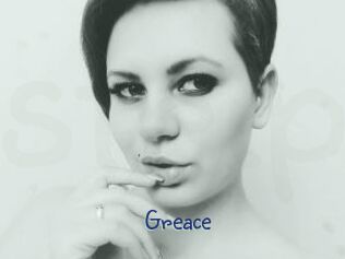 Greace
