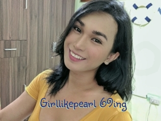Girllikepearl_69ing