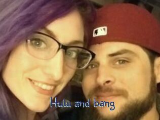 Hulu_and_bang