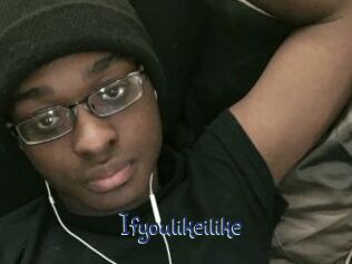 Ifyoulikeilike