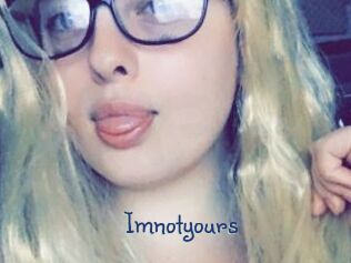 Imnotyours