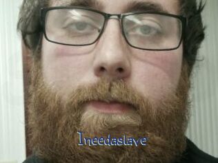 Ineedaslave