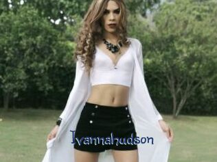 Ivannahudson