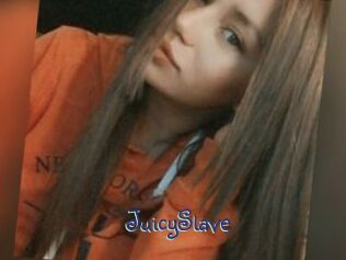 JuicySlave