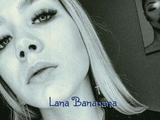 Lana_Bananana