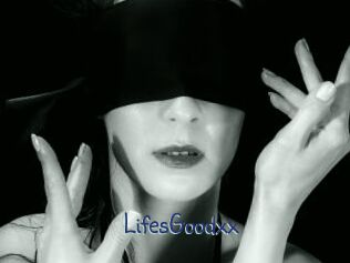 LifesGoodxx