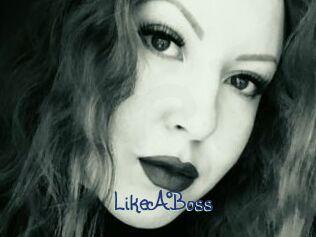 LikeABoss