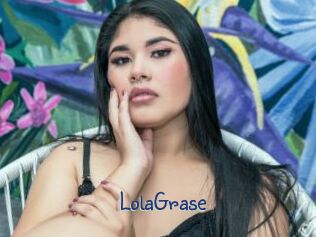 LolaGrase