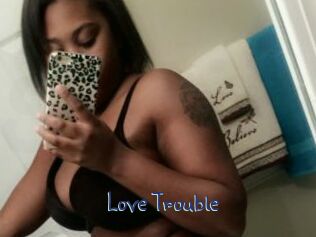 Love_Trouble