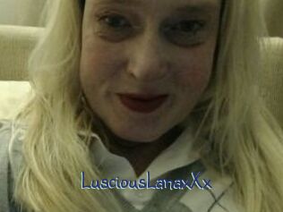 LusciousLanaxXx