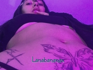 Lanabananax