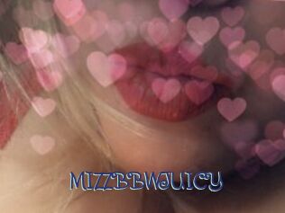 MIZZBBWJUICY