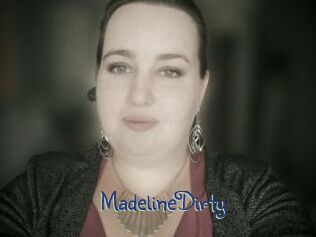 MadelineDirty