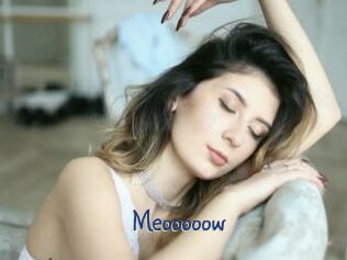 Meooooow