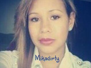 Mikadirty