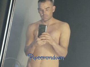 Pipeemmdown