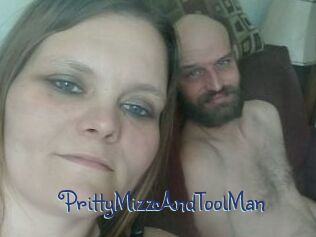 PrittyMizzAndToolMan