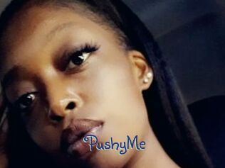 PushyMe
