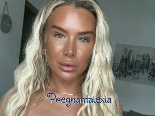 Pregnantalexia