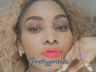 Prettygirlhotx