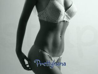 Prettyhana