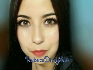 RebecaDirtySub