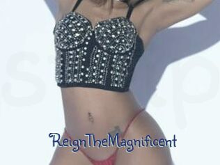 ReignTheMagnificent