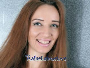 Rafaellatruelove