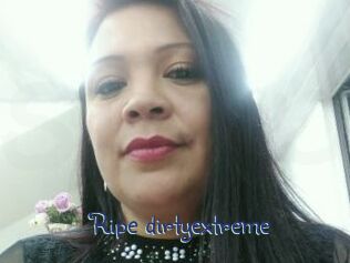 Ripe_dirtyextreme