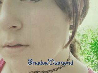 ShadowDiamond
