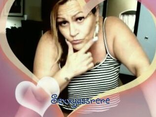 Sexxyassrere