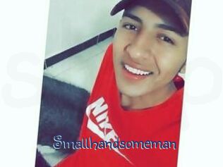 Smallhandsomeman