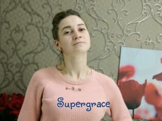 Supergrace