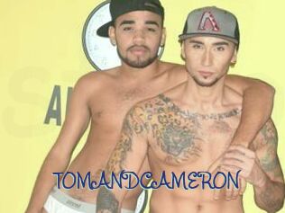 TOMANDCAMERON