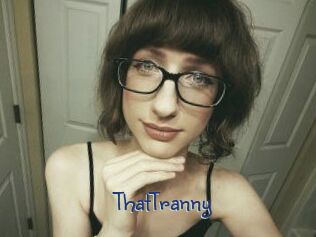 ThatTranny